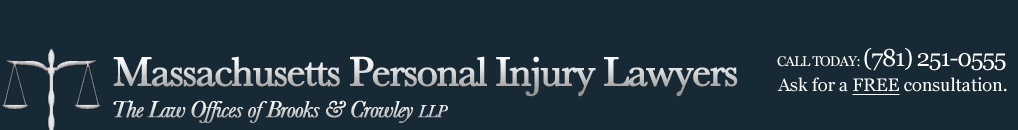 Massachusetts Personal Injury Lawyer – Brooks & Crowley LLP